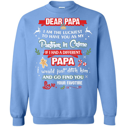 Dear Papa, I Am The Luckiest To Have You As My Partner In Crime If I Had A Different Papai Would Just Ditch He And Go Find You Love Your Favorite Carolina Blue