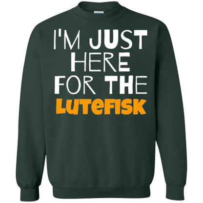Lutefisk Lovers T-shirt I_m Just Here For The Lutefisk Forest Green