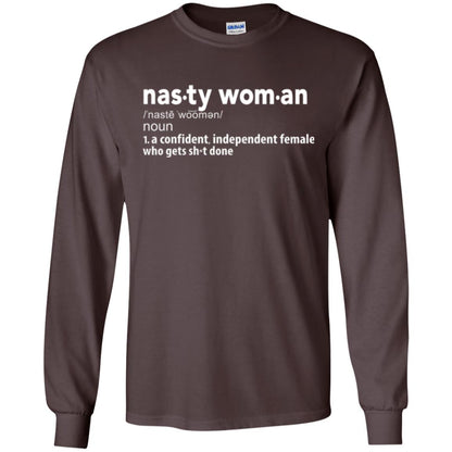 Nasty Woman Definition T-shirt Confident Independent Female Dark Chocolate