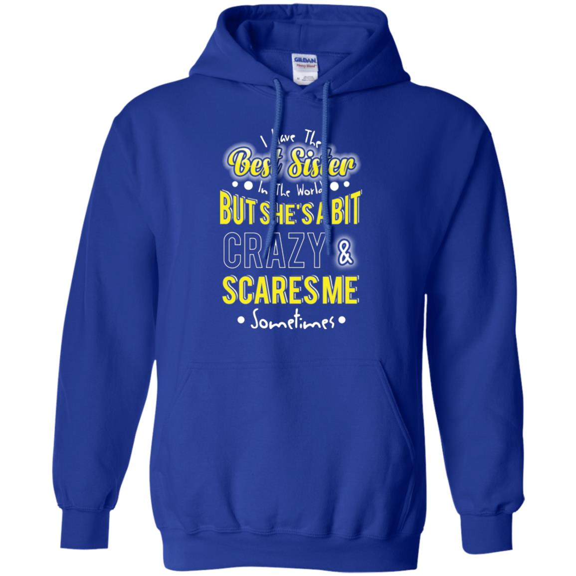 Family T-shirt I Have The Best Sister In The World Royal