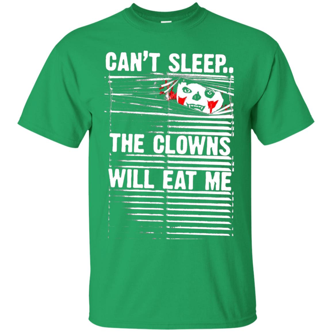 Halloween T-shirt Can_t Sleep Clown Will Eat Me Creepy