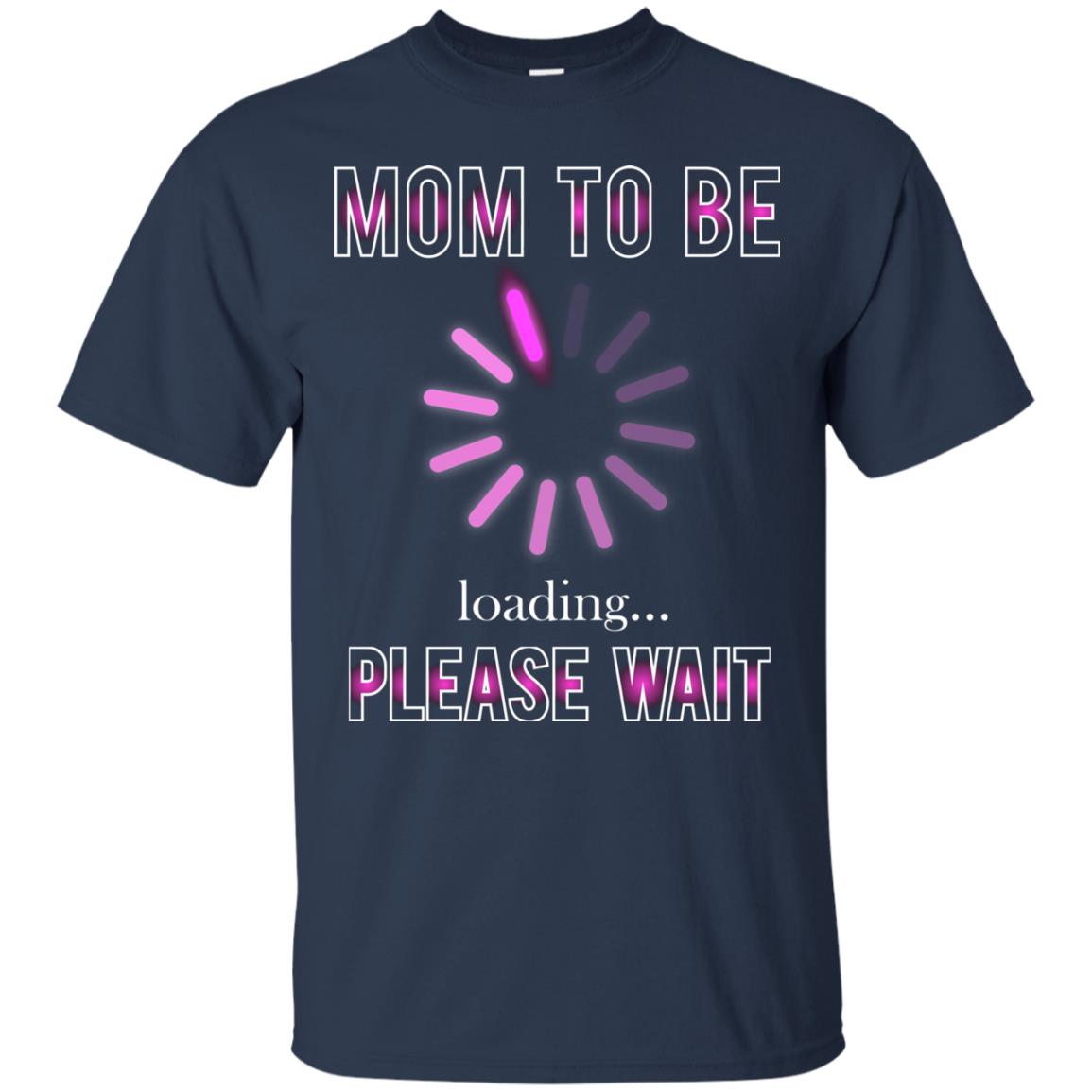 Mommy T-shirt Mom To Be Loading Please Wait Navy