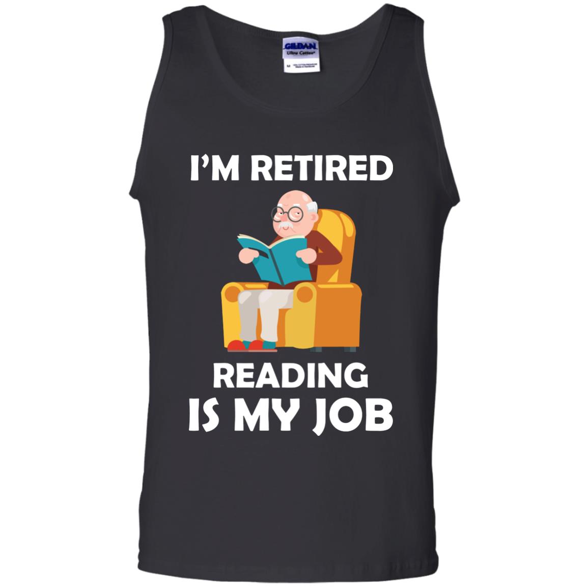I_m Retired Reading Is My Job Retirement Shirt Black