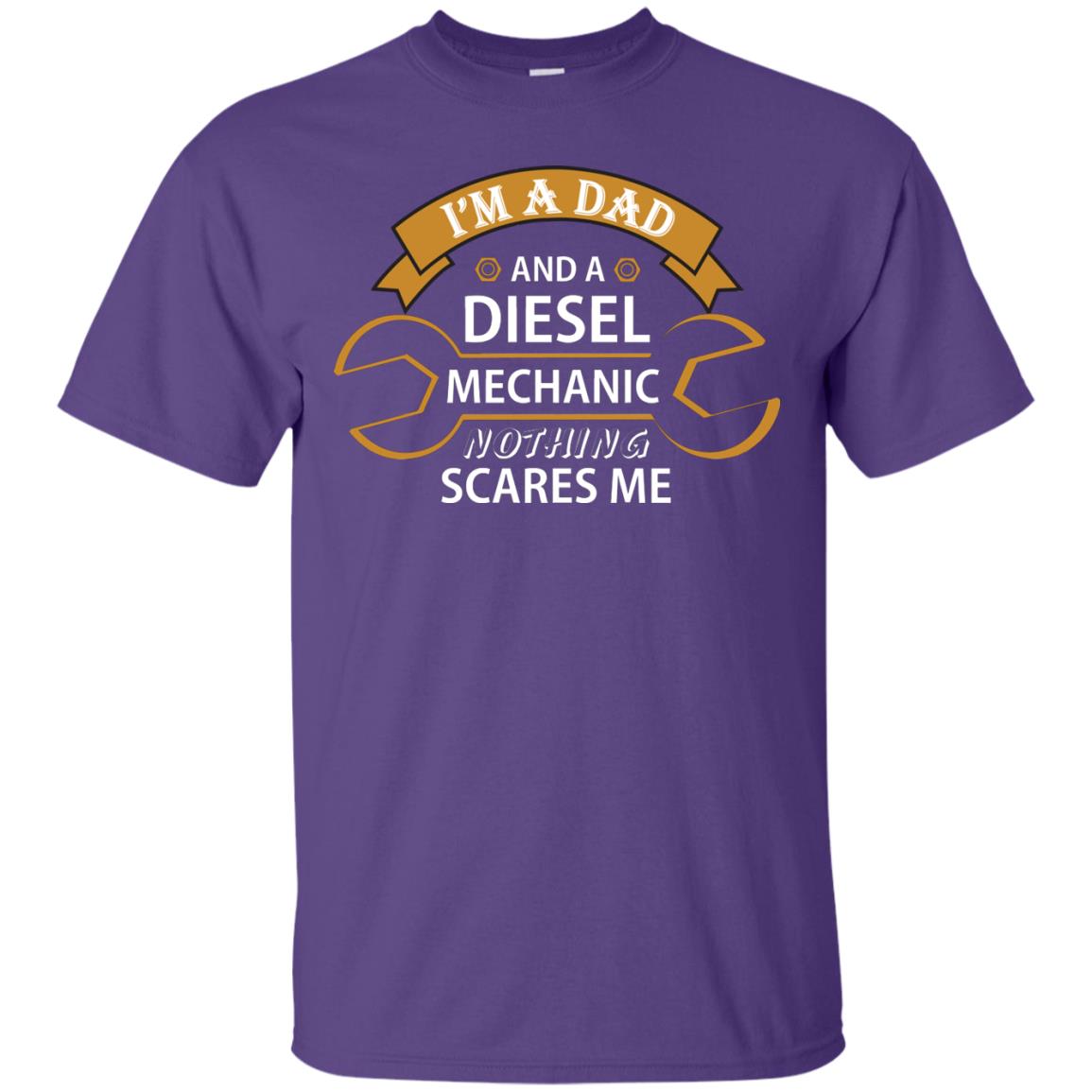 I_m A Dad And A Diesel Mechanic Nothing Scares Me Daddy T-shirt Purple