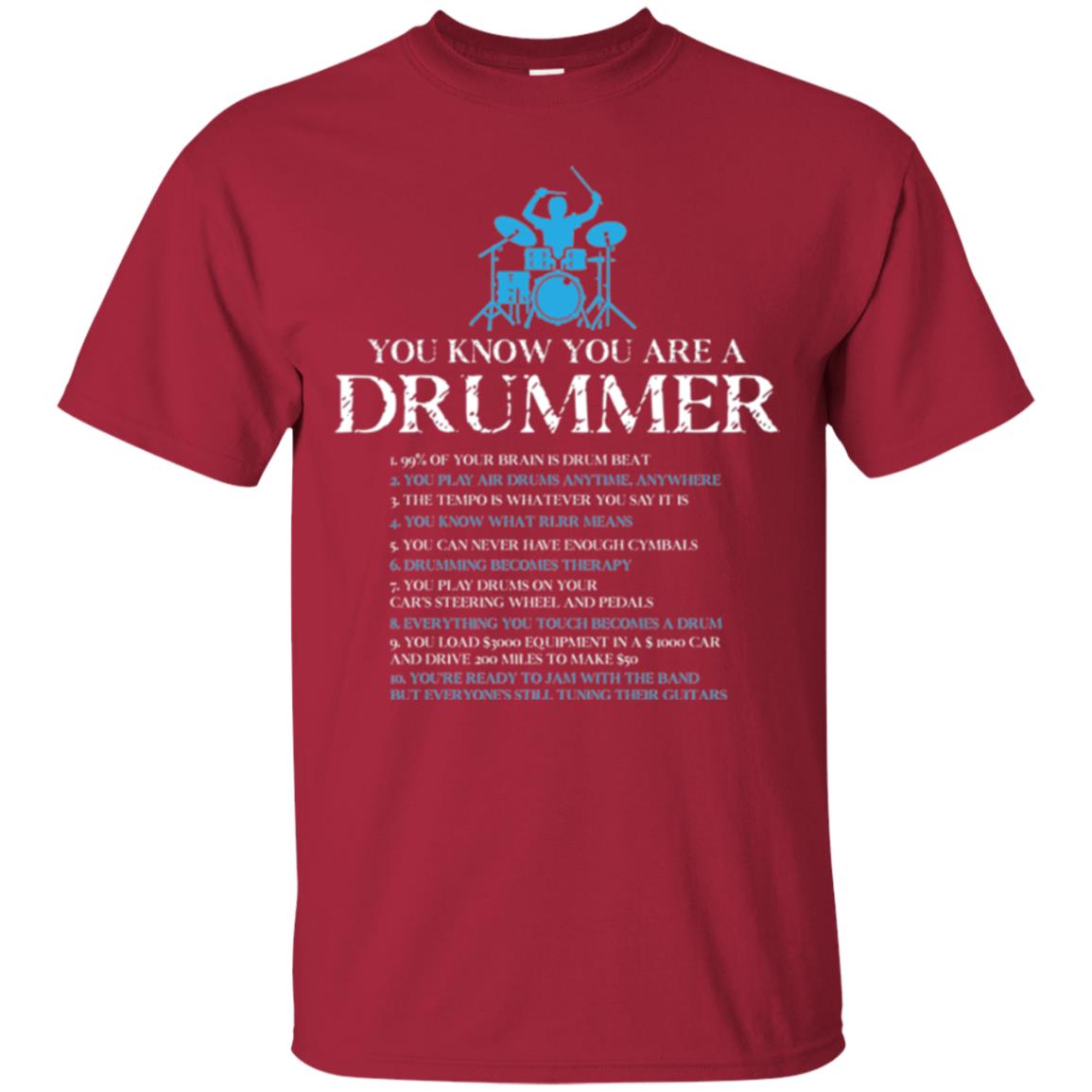Drummer T-shirt You_re A Drummer Cardinal