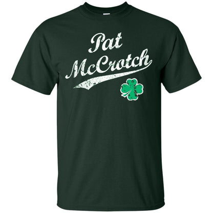 Pat Mccrotch Funny St Patricks Day T-shirt Forest