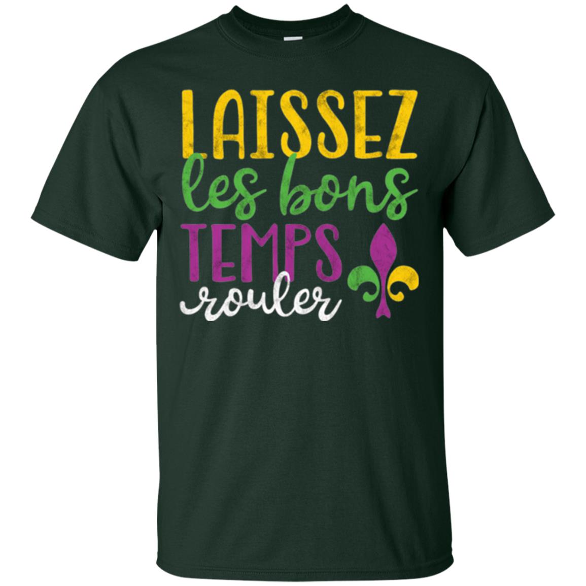 Mardi Gras T-shirt Laissez Les Bons Temps Rouler Forest Green