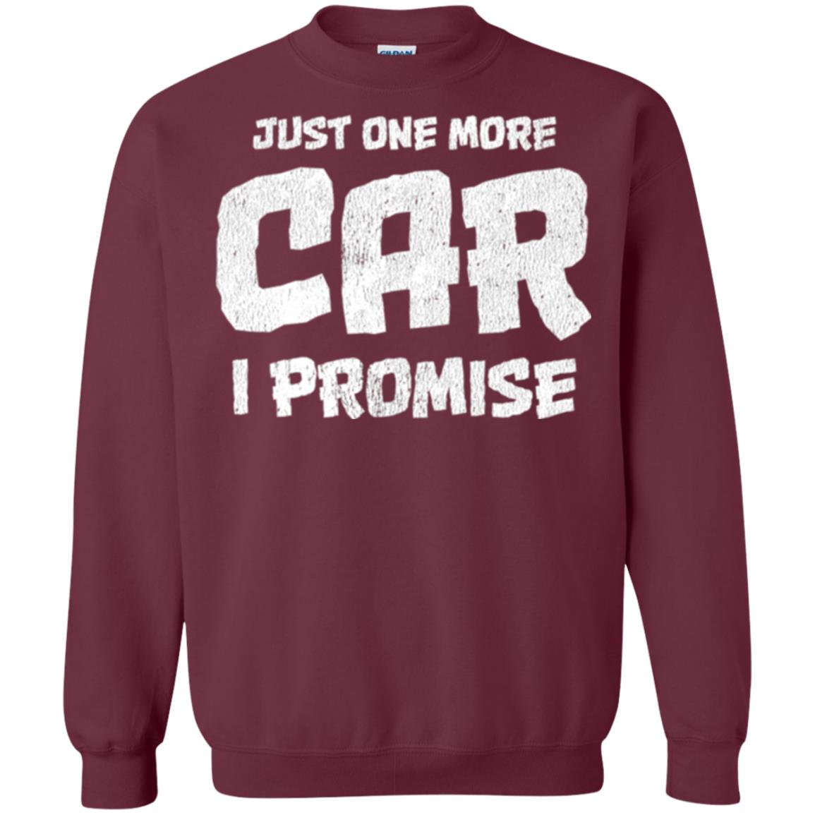 Car Lovers T-shirt Just One More Car I Promise Maroon