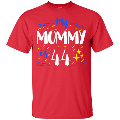 My Mommy Is 44 44th Birthday Mommy Shirt For Sons Or Daughters Red