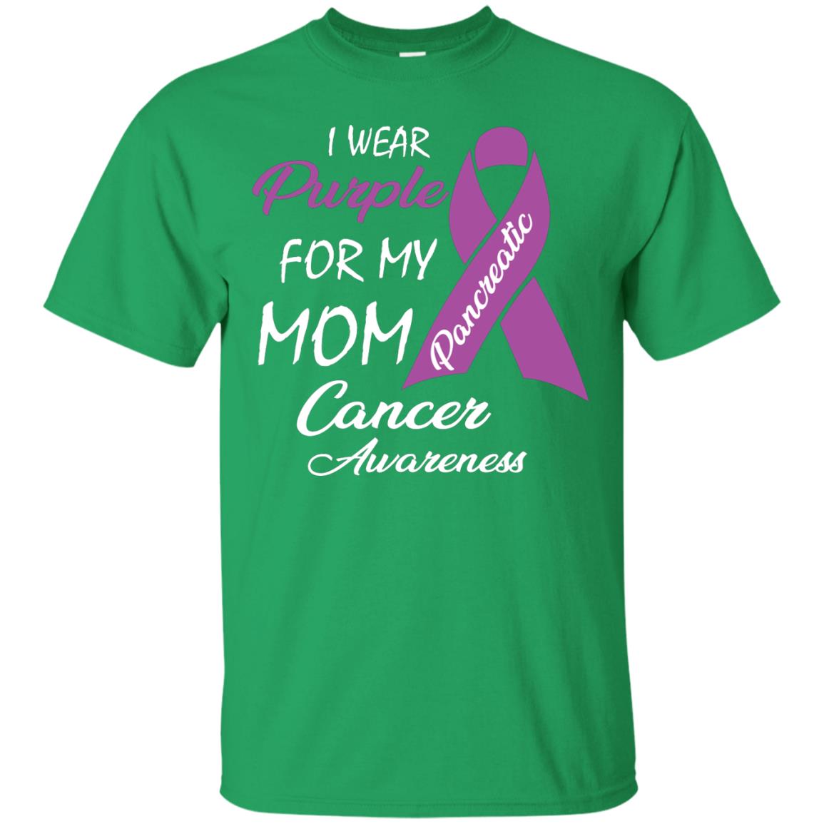 I Wear Purple For My Mom Pancreatic Cancer Awareness Gift Shirt Irish Green