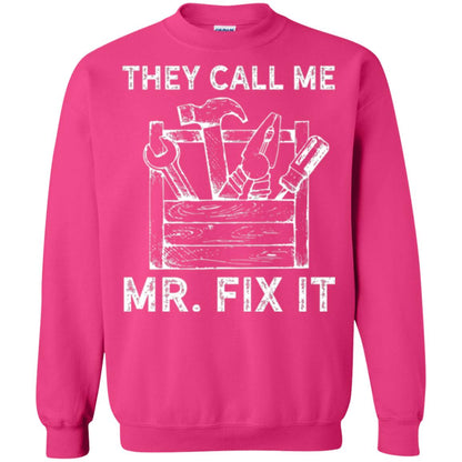 Handyman T-shirt They Call Me Mr. Fix It T-shirt Heliconia