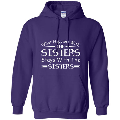 What Happens With Sisters Stays With Sisters Sister Sibling T-shirt Purple