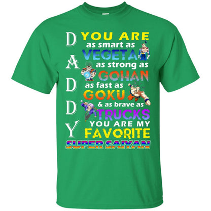 You Are As Smart As Vegeta Daddy T-shirt Irish Green