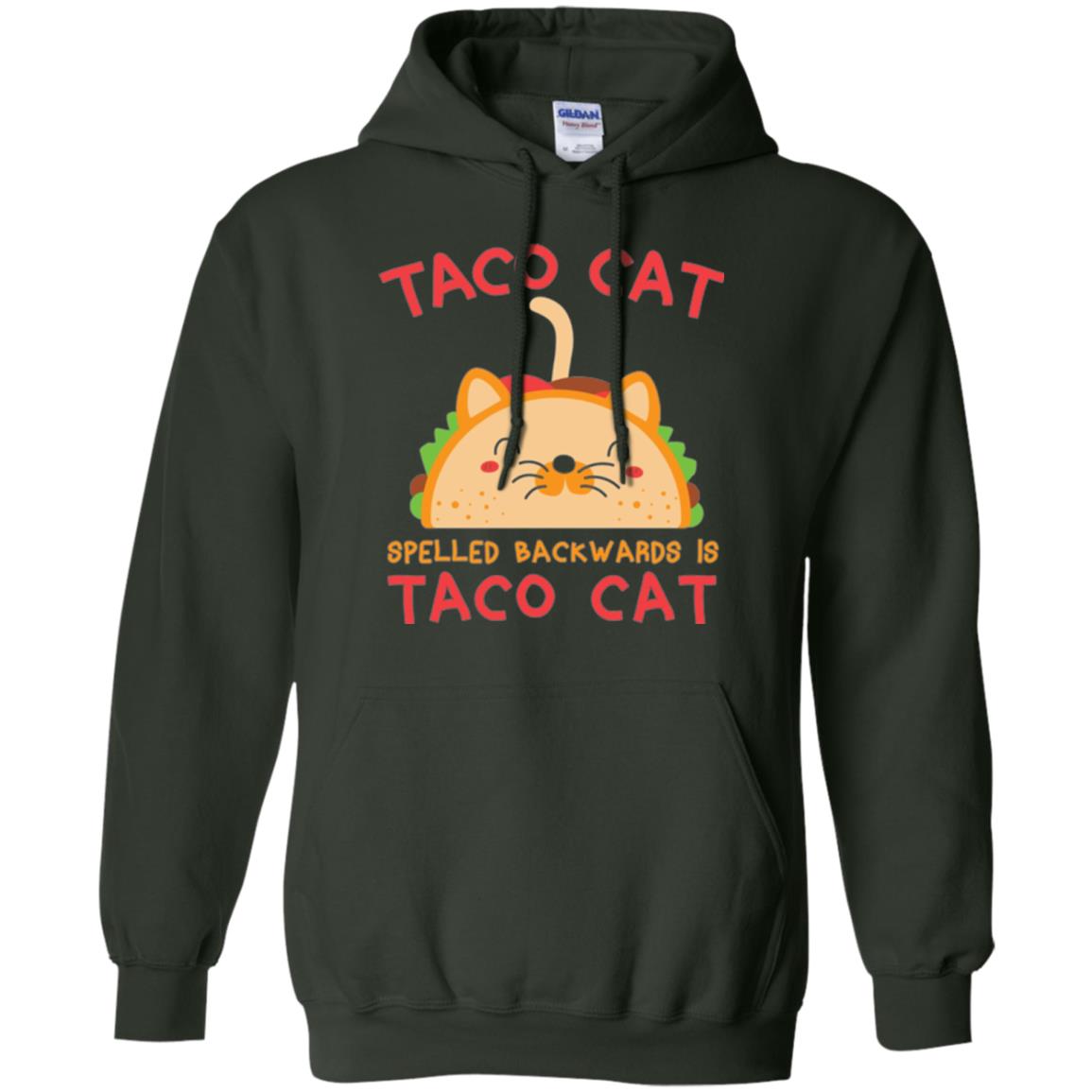 Taco Cat T-shirt Spelled Backwards Is Taco Cat Forest Green