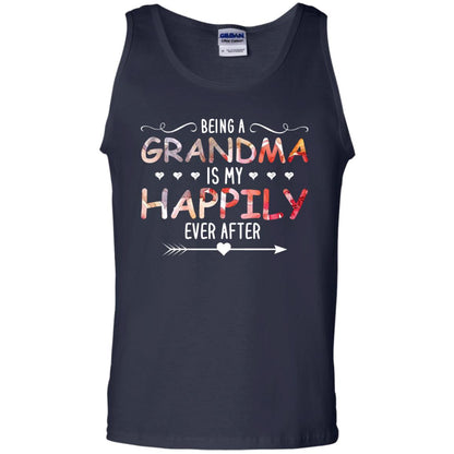 Being Grandma Is My Happily Ever After Parent_s Day Shirt For Grandmother Navy