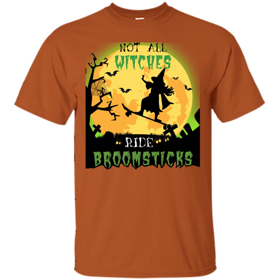 Not All Witches Ride Broomsticks Witches Ride Skateboard Funny Halloween Shirt Texas Orange