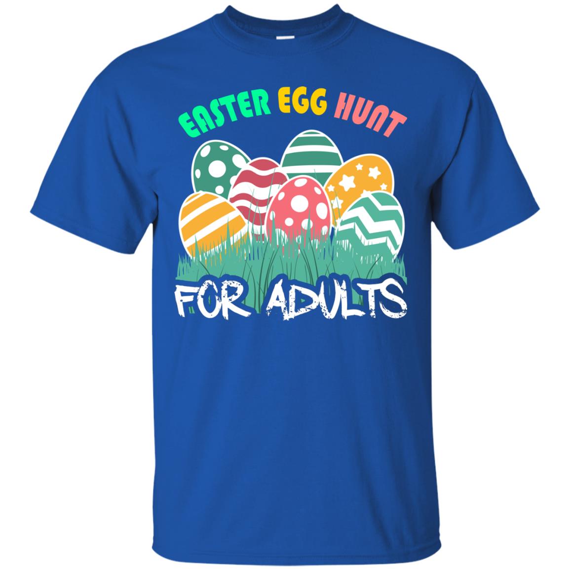 Easter Egg Hunt For Adults Easter Day T-shirt Royal