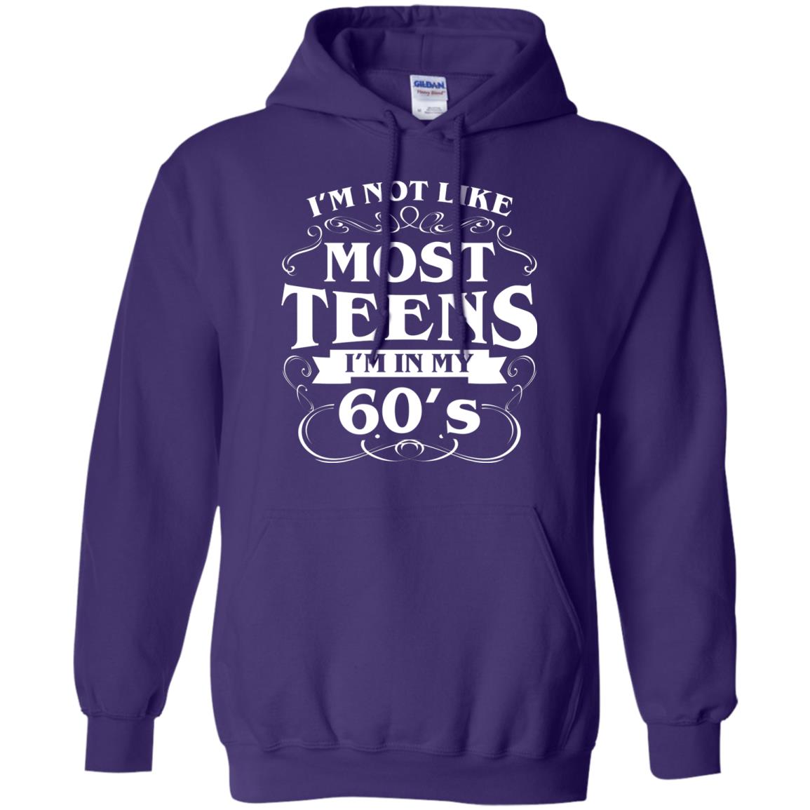 60th Birthday Shirt Im Not Like Most Teens Im In My 60's Purple
