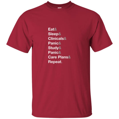 Nurse T-shirt Eat Sleep Clinicals Panic Study Panic Care Plans Repeat Cardinal