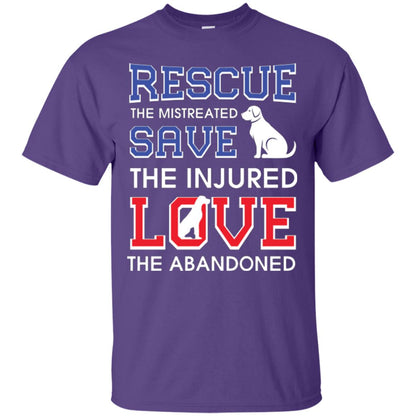 Dog Lover T-shirt Rescue The Mistreated Save The Injured Love The Abandoned Purple