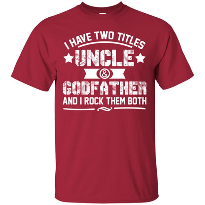 I Have Two Titles Uncle And Godfather And I Rock Them Both Cardinal
