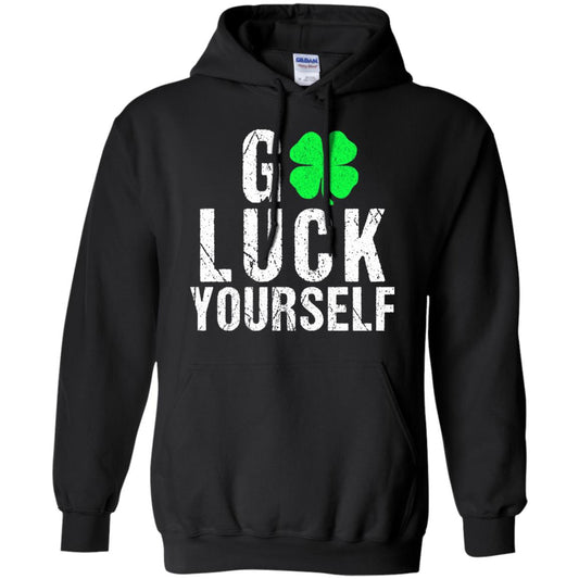 Go Luck Yourself Funny Saint Patrick_s Day T-shirt Black