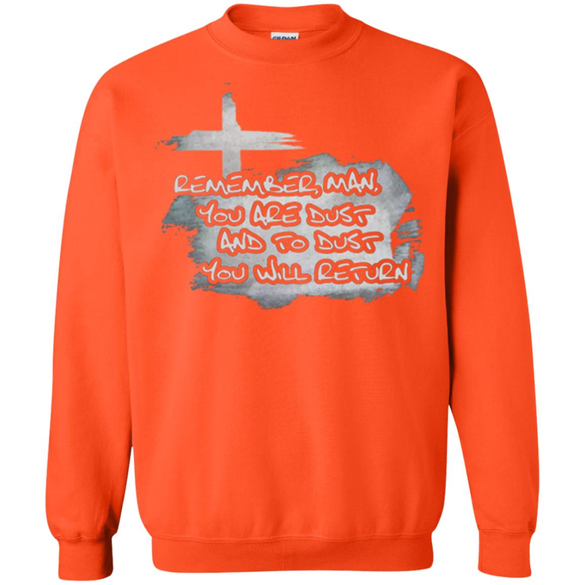 Ash Wednesday T-shirt Remember, Man, You Are Dust And To Dust You Will Return Orange