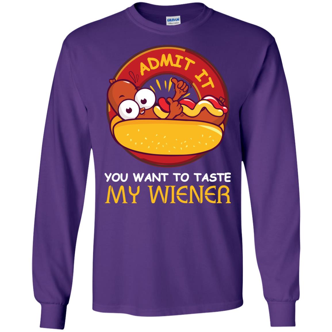 Admit It You Want To Taste My Wiener Shirt Purple