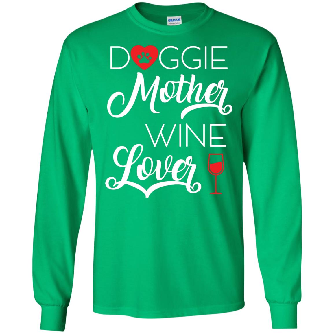 Doggie Mother Wine Lover Dog And Wine Gift Shirt For Mom Irish Green