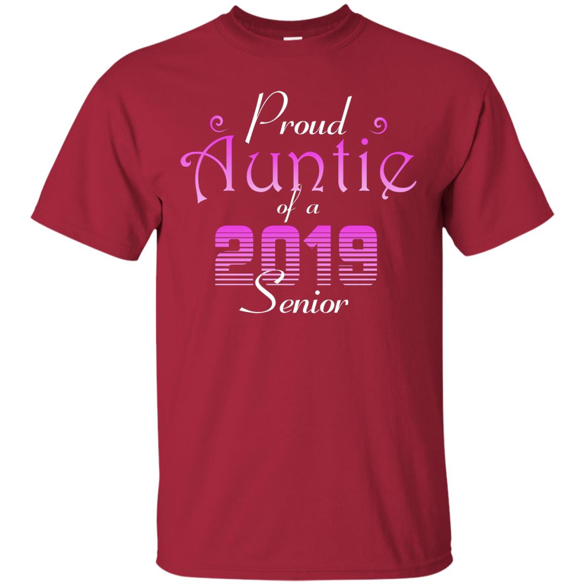 Proud Auntie Of 2019 Senior Aunt Shirt Cardinal