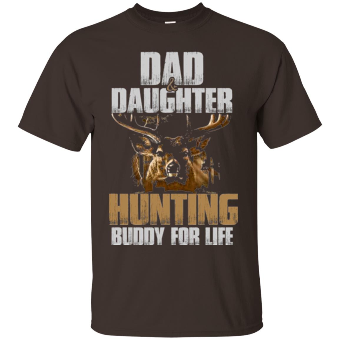 Hunting T-shirt Dad And Daughter Hunting Buddy For Life Dark Chocolate