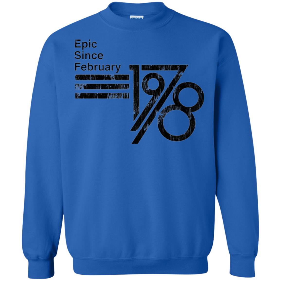 Epic Since February 1978 Birthday Gift T-shirt Royal