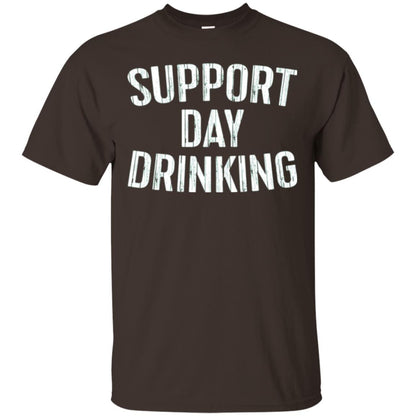 Support Day Drinking Funny Drinking Gift T-shirt Dark Chocolate