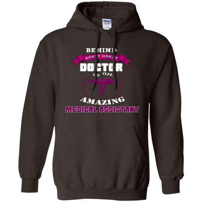 Behind Every Great Doctor Is Amazing Medical Assistant Shirt Dark Chocolate