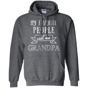 My Favorite People Call Me Grandpa Papa T-shirt