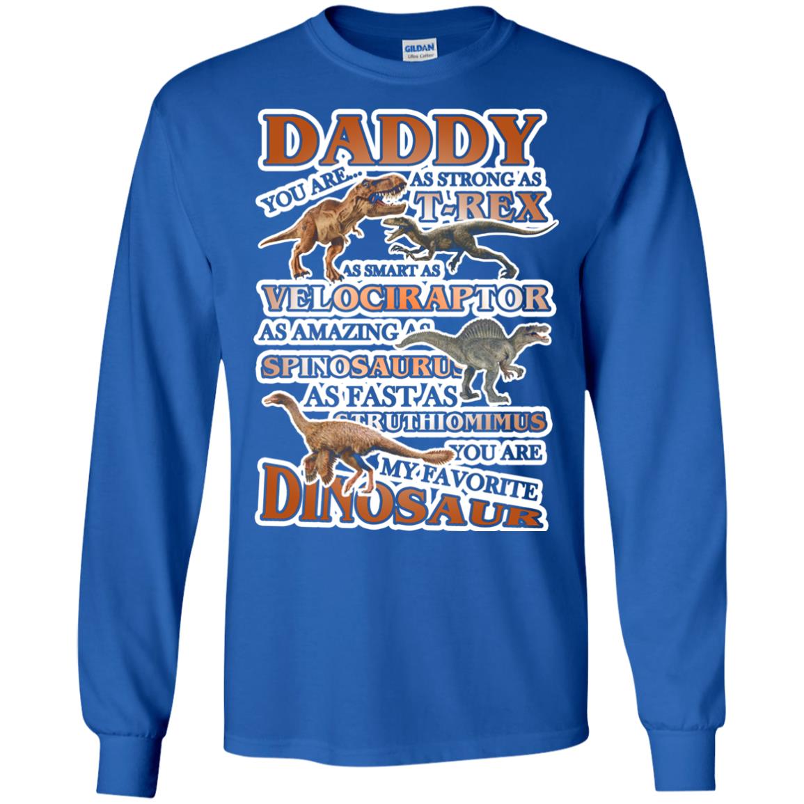 Daddy You Are My Favorite Dinosaur Shirt For Kids Royal