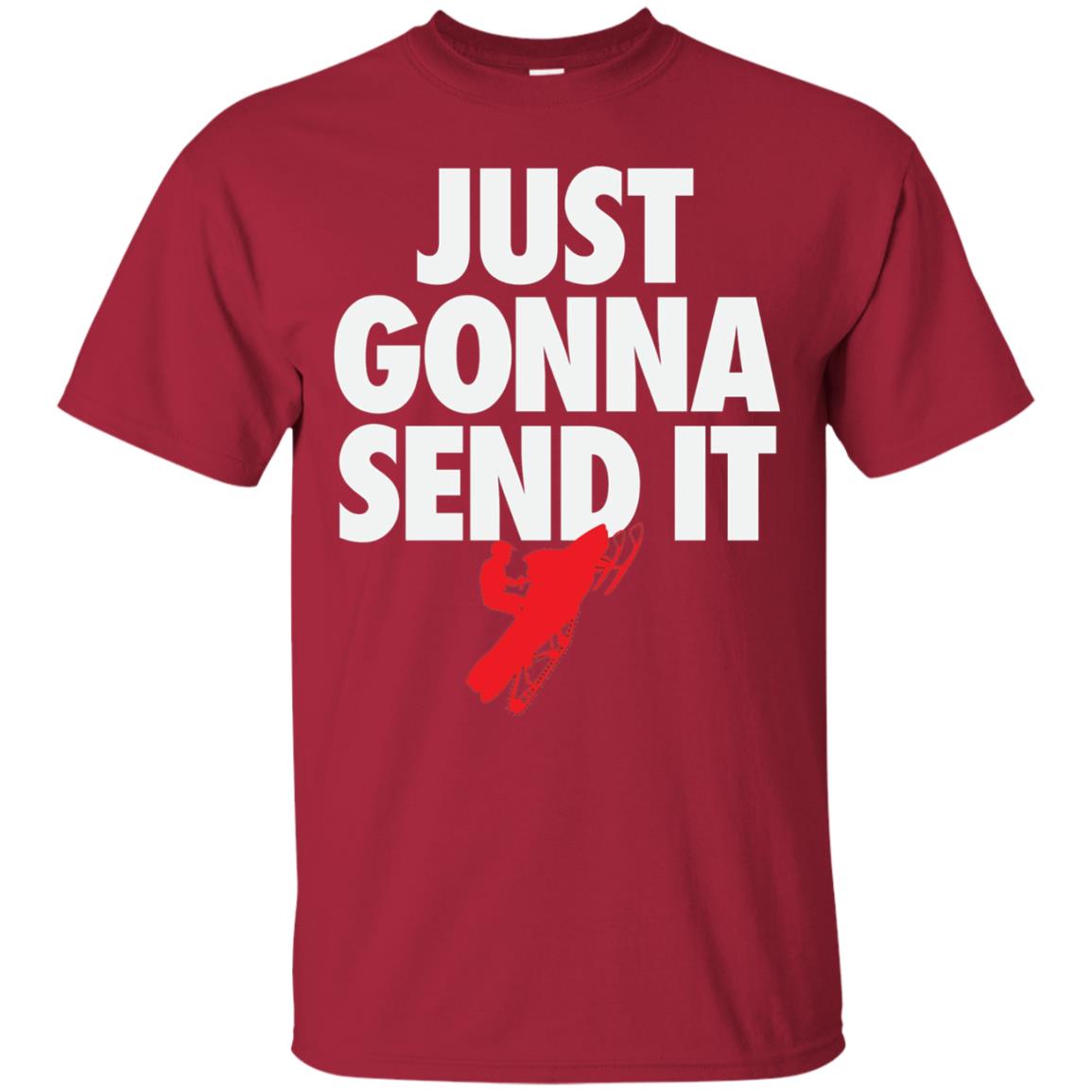 Just Gonna Send It Snowmobile Lover T-shirt Cardinal