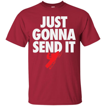 Just Gonna Send It Snowmobile Lover T-shirt Cardinal