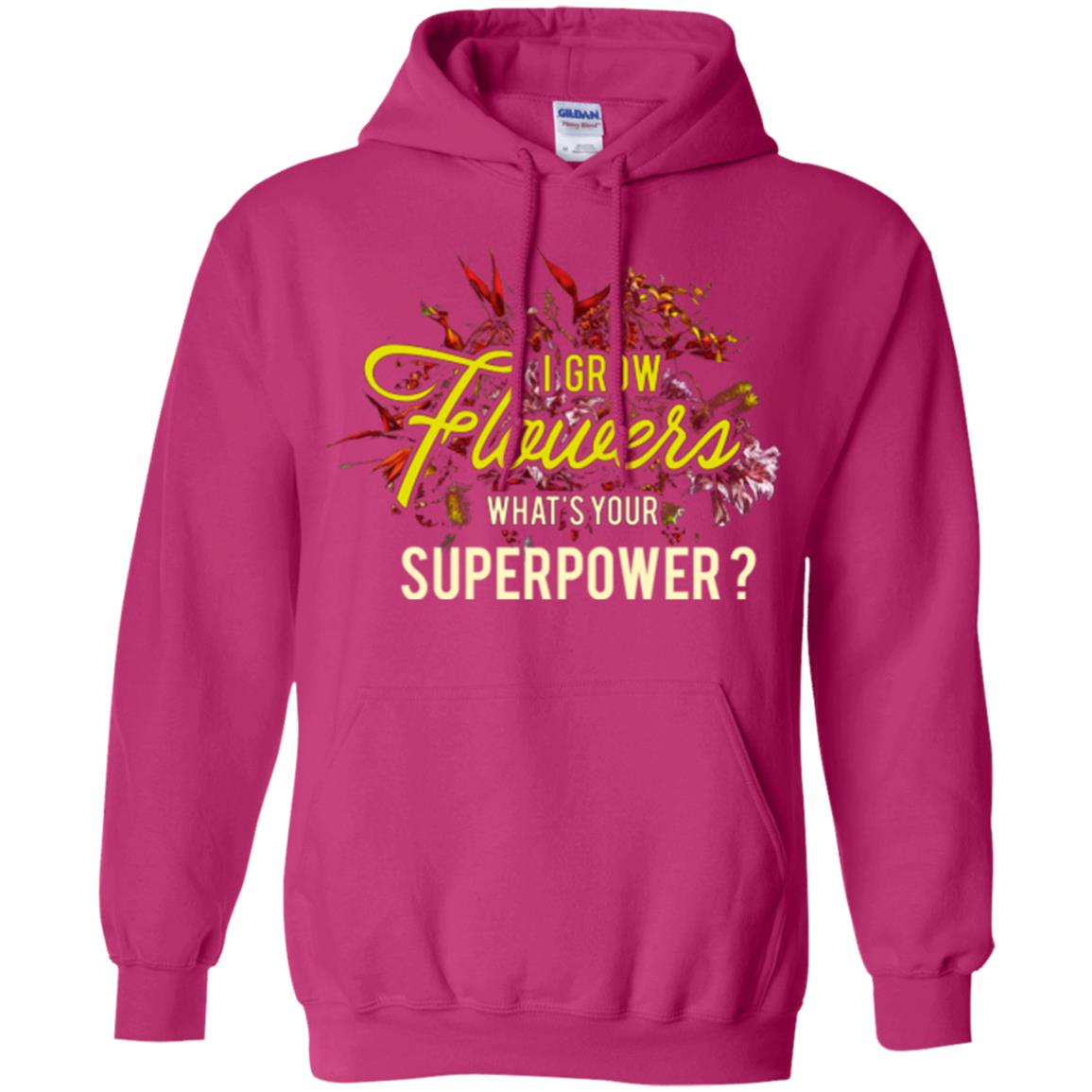 Florist T-shirt I Grow Flowers What's Your Superpower Heliconia