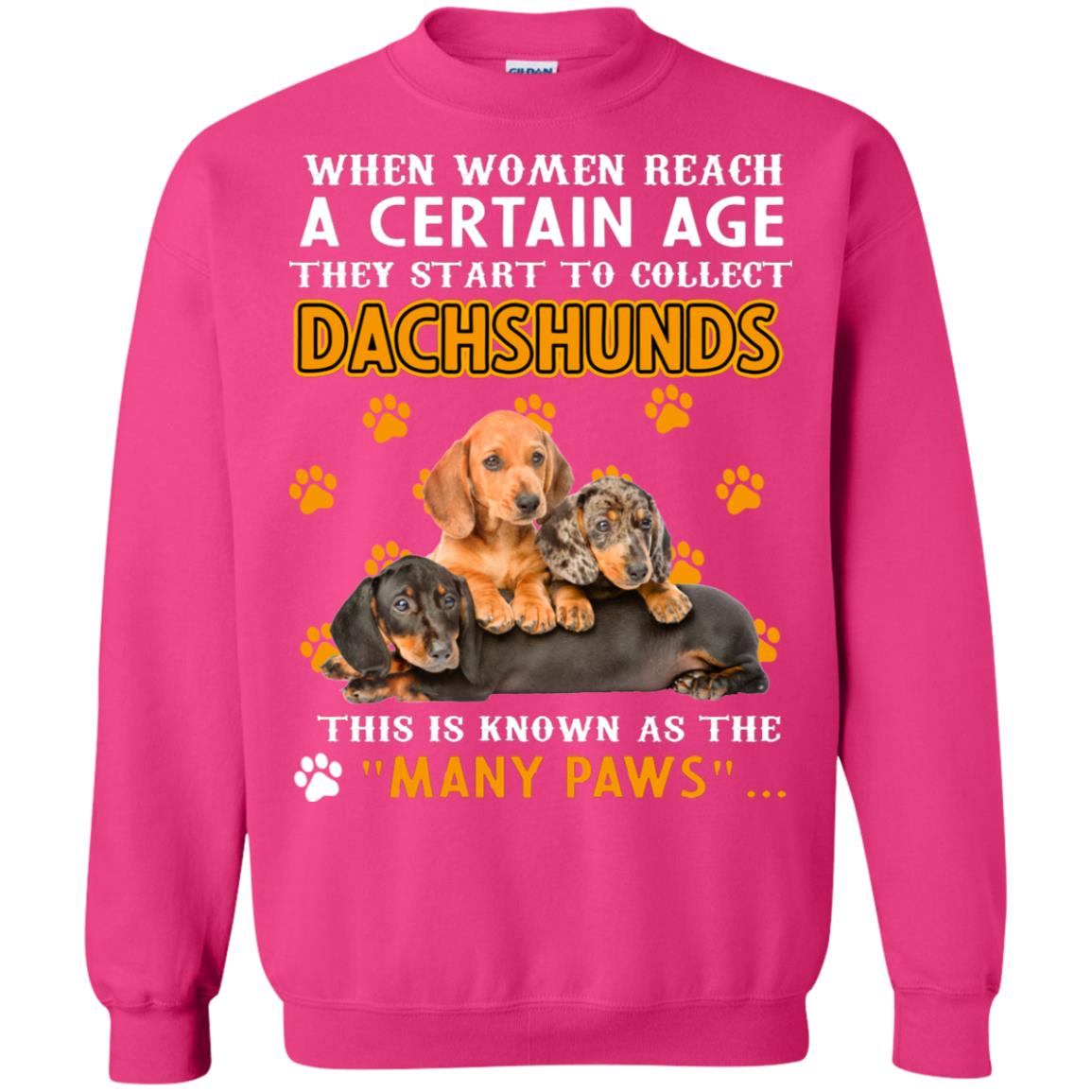 When Women Reach A Certain Age They Start To Collect Dachshunds Shirt Heliconia