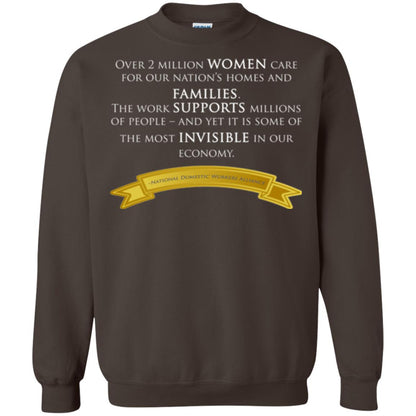 Over 2 Millions Woman Care For Our Nation_s Homes Domestic Workers Saying T-shirt Dark Chocolate
