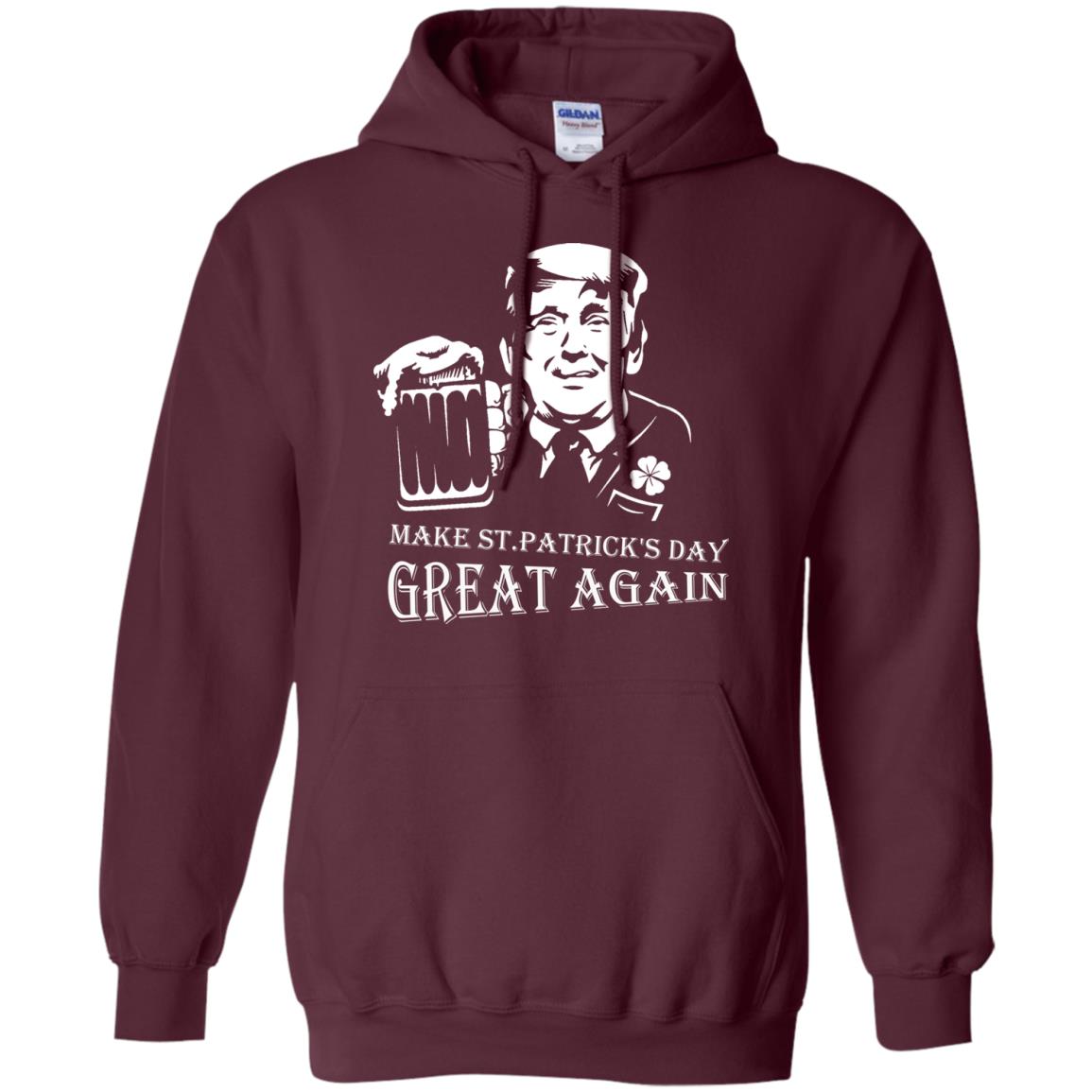 Anti Trump T-shirt Make St.patrick's Day Great Again With American President Maroon