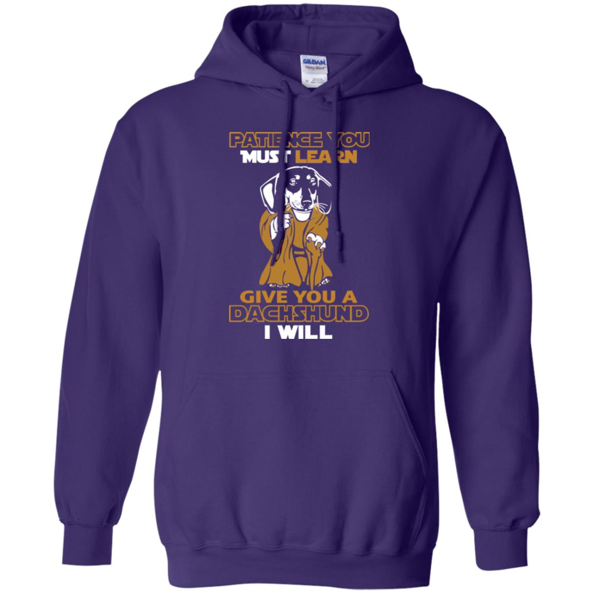 Dog Shirt Patience You Must Learn Give You A Dachshund I Will Purple