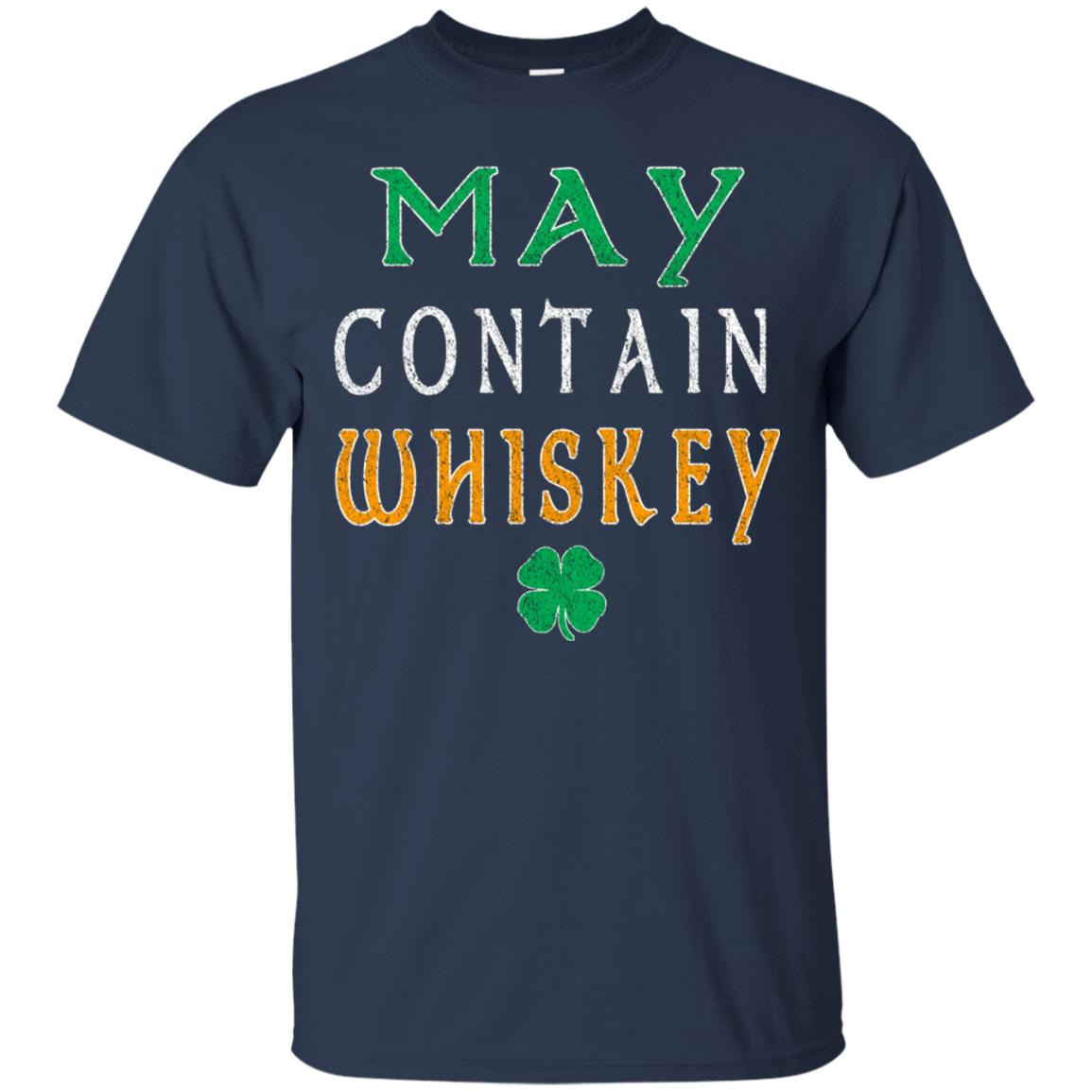 May Contain Whiskey St. Patrick_s Day T-shirt Navy