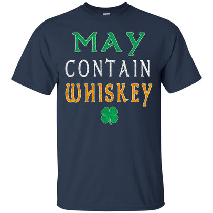 May Contain Whiskey St. Patrick_s Day T-shirt Navy