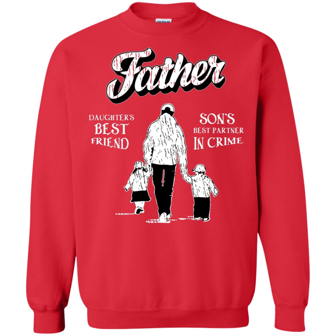 Father Is Daugther's Best Friend Son's Best Partner In Crime Shirt Red