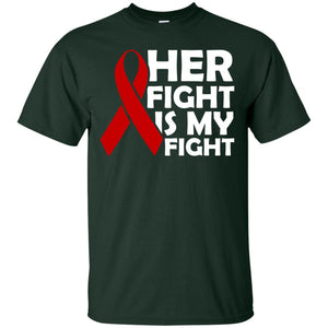 Her Fight Is My FightG200 Gildan Ultra Cotton T-Shirt