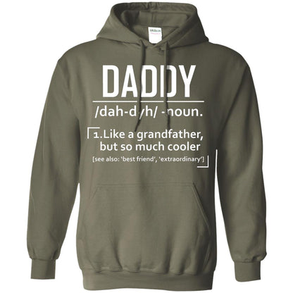 Daddy Like A Grandfather But So Much Cooler Shirt Military Green