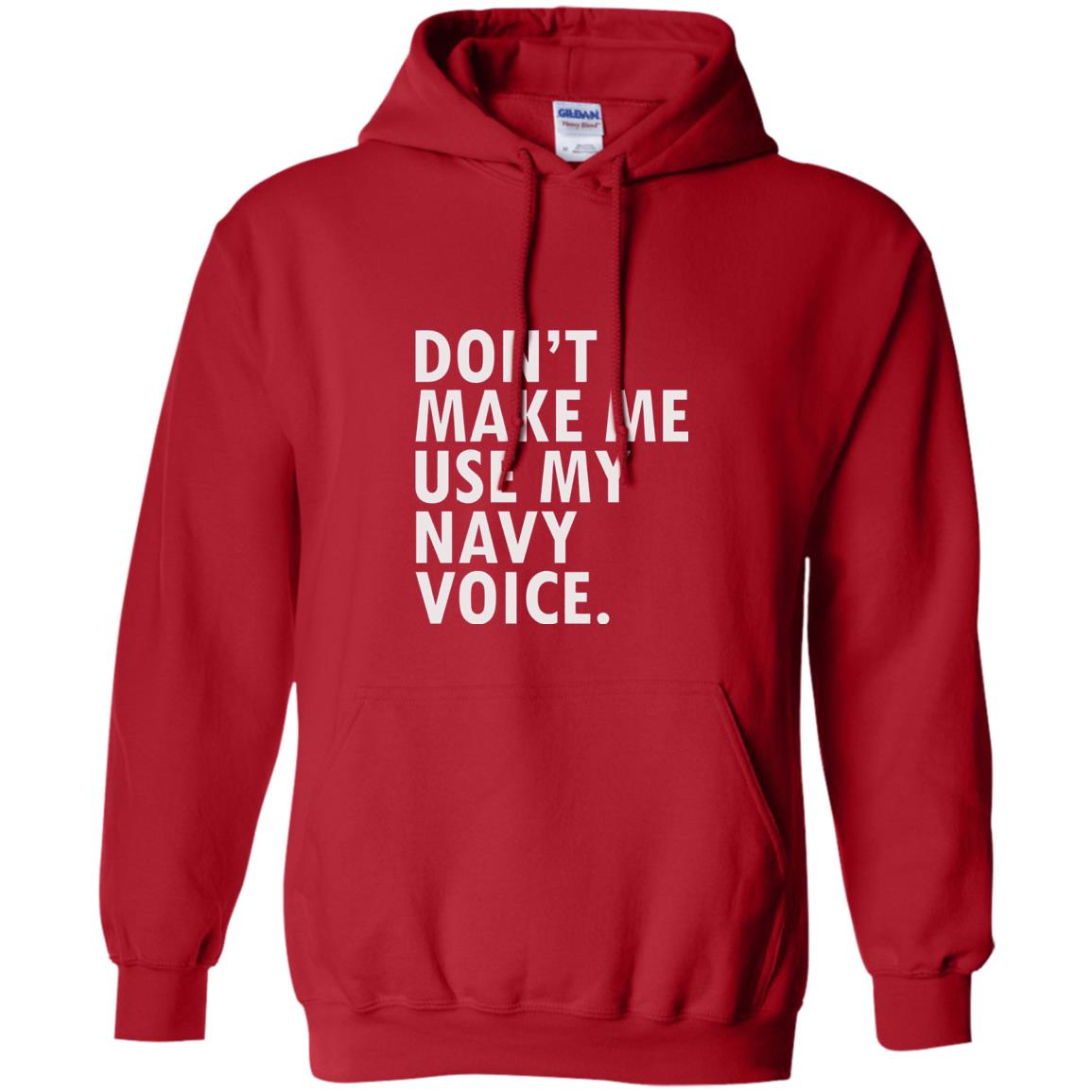 Dont Make Me Use My Mavy Voice Military T-shirt Red