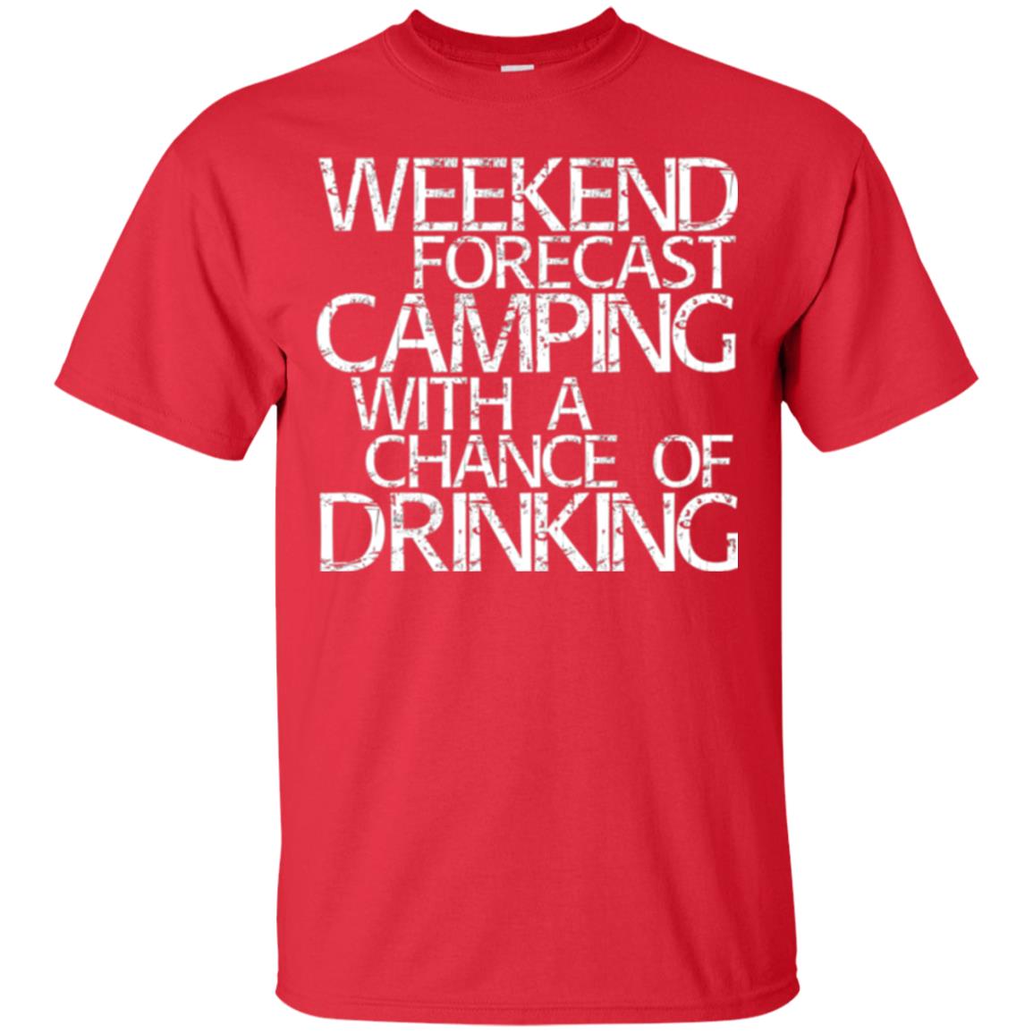 Wine Lovers T-shirt Weekend Forecast Camping Red